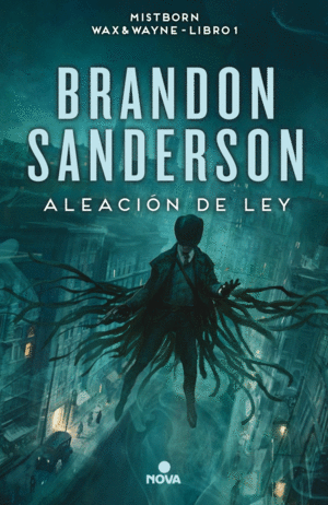 ALEACIÓN DE LEY (WAX & WAYNE 1)