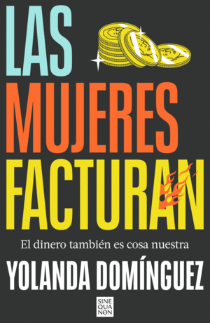 MUJERES FACTURAN, LAS