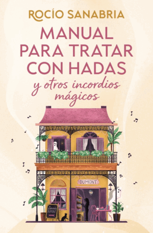 MANUAL PARA TRATAR CON HADAS Y OTROS INCORDIOS MÁGICOS