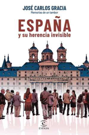 ESPAÑA. LA HERENCIA INVISIBLE
