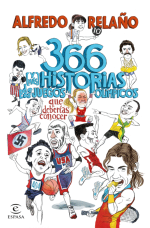 366 (Y MÁS) HISTORIAS DE LOS JUEGOS OLÍMPICOS QUE DEBERÍAS CONOCER