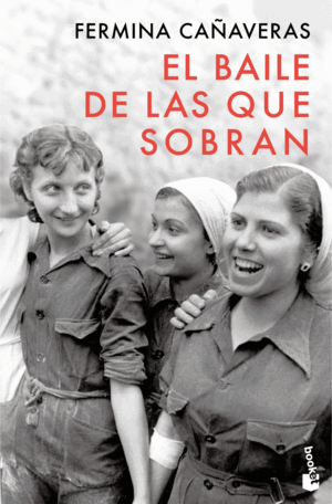 EL BAILE DE LAS QUE SOBRAN