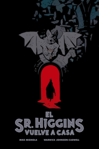 EL SR.HIGGINS VUELVE A CASA