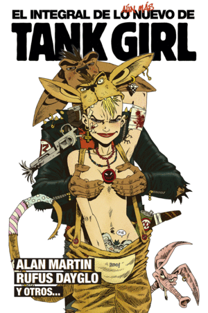 EL INTEGRAL DE LO AÚN MÁS NUEVO DE TANK GIRL