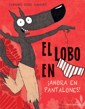 EL LOBO EN WILFRID LUPANO;MAYANA ITOÏZ;PAUL CAUUET