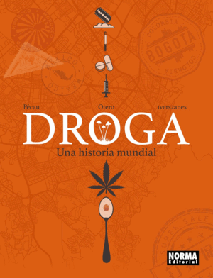 DROGA: UNA HISTORIA MUNDIAL