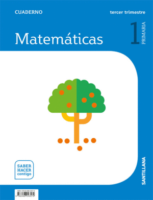 CUADERNO MATEMATICAS 1 PRIMARIA 3 TRIM SABER HACER CONTIGO