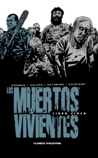 LOS MUERTOS VIVIENTES INTEGRAL Nº05