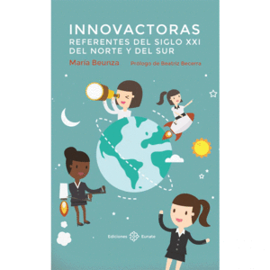 INNOVACTORAS. REFERENTES DEL SIGLO XXI DEL NORTE Y DEL SUR