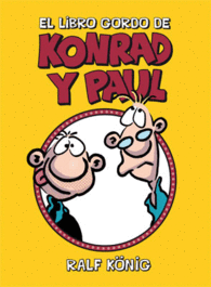 EL LIBRO GORDO DE KONRAD Y PAUL