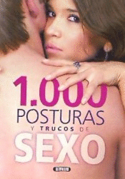 1,000 POSTURAS Y TRUCOS DE SEXO