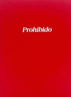 PROHIBIDO MUSEU DE L'ART PROHIBIT
