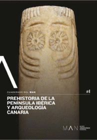 PREHISTORIA DE LA PENINSULA IBÉRICA Y ARQUEOLOGÍA CANARIA