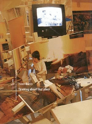 ISIDRO BLASCO. THINKING ABOUT THAT PLACE