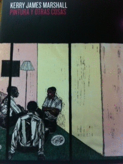KERRY JAMES MARSHALL. PINTURA Y OTRAS COSAS