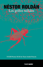 LOS GRILLOS TULLIDOS