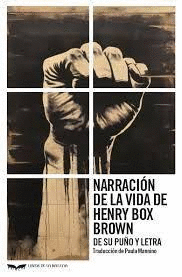 NARRACIÓN DE LA VIDA DE HENRY BOX BROWN