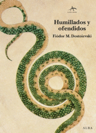 HUMILLADOS Y OFENDIDOS (CLASICA MAIOR)