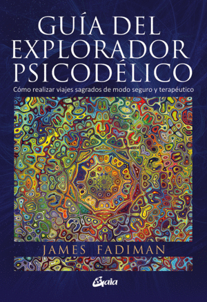 GUIA DEL EXPLORADOR PSICODELICO