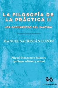 FILOSOFIA DE LA PRACTICA II, LA