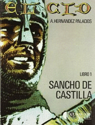 CID I SANCHO DE CASTILLA (IMAG.HISTORIA 6)