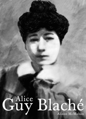 ALICE GUY BLACHÉ