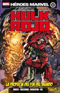 HULK ROJO - LA PROFECIA DEL FIN DEL MUNDO