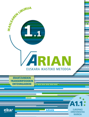 ARIAN A1.1 IKASLEAREN LIBURUA ERATZUNAK ETA TRANSK