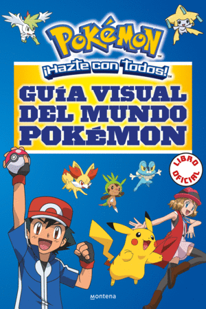 GUÍA VISUAL DEL MUNDO POKÉMON (COLECCIÓN POKÉMON)