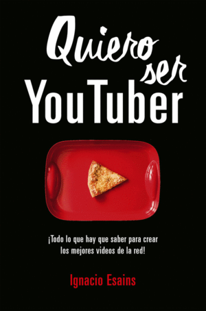 QUIERO SER YOUTUBER