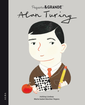 PEQUEÑO & GRANDE ALAN TURING