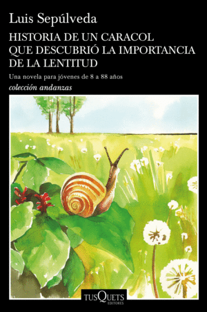 HISTORIA DE UN CARACOL QUE DESCUBRIO LA IMPORTANCI