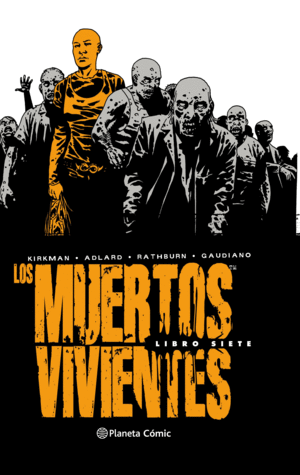 LOS MUERTOS VIVIENTES (EDICIÓN INTEGRAL) Nº 07