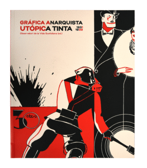 GRAFICA ANARQUISTA UTOPICA TINTA 1931 19