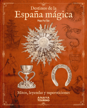 DESTINOS DE LA ESPAÑA MÁGICA