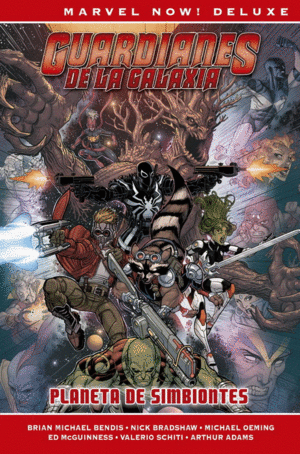 MARVEL NOW! DELUXE GUARDIANES DE LA GALAXIA DE B.M. BENDIS. PLANETA SIMBIONTES