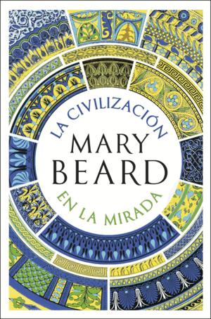 LA CIVILIZACIÓN EN LA MIRADA