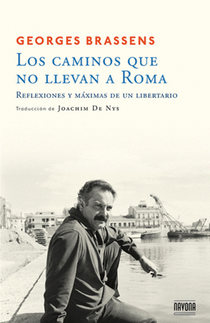 LOS CAMINOS QUE NO LLEVAN A ROMA