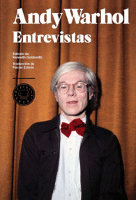 ANDY WARHOL. ENTREVISTAS. 1962-1967