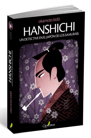 HANSHICHI. UN DETECTIVE EN EL JAPÓN DE LOS SAMURÁIS