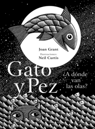 GATO Y PEZ ¿A DONDE VAN LAS OLAS?