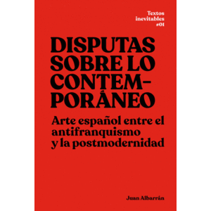 DISPUTAS SOBRE LO CONTEMPORANEO