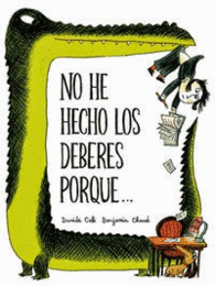 NO HE HECHO LOS DEBERES PORQUE...