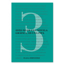 ESTO NO ES UNA NOVELA GRÁFICA, ES UNA PIPA