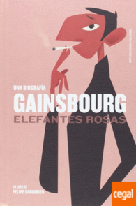 GAINSBOURG: ELEFANTES ROSAS