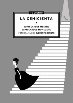 TE CUENTO...LA CENICIENTA
