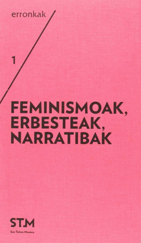 FEMINISMOAK, ERBESTEAK, NARRATIBAK/FEMINISMOS, EXILIOS, NARRATIVAS