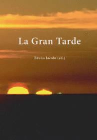 LA GRAN TARDE