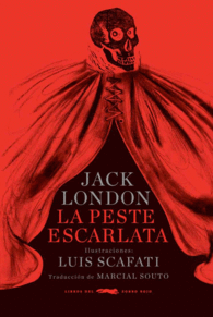 LA PESTE ESCARLATA (RÚSTICA)