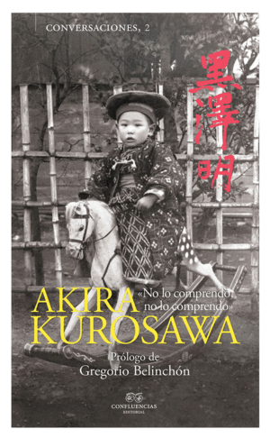CONVERSACIONES CON AKIRA KUROSAWA 2ªED